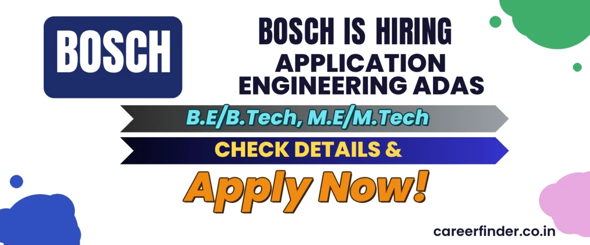 Join As Application Engineering ADAS At Bosch | Apply Now