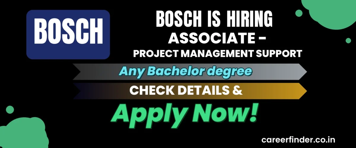 Join As Associate - Project Management Support At Bosch | Apply Now