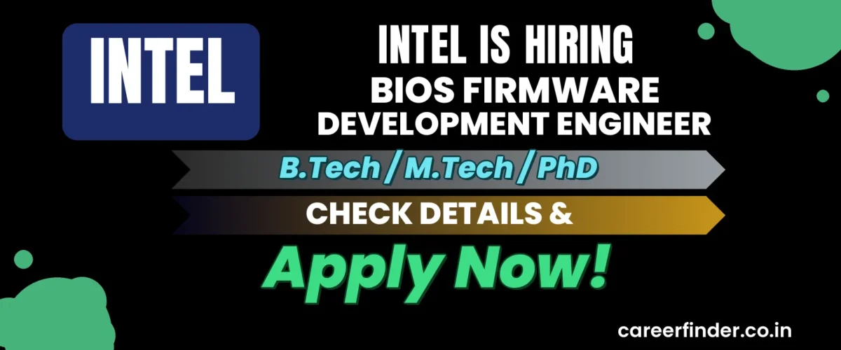 Join As BIOS Firmware Development Engineer At Intel | Apply Now