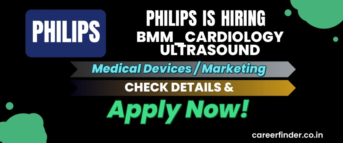 Join As BMM_Cardiology Ultrasound At Philips | Apply Now