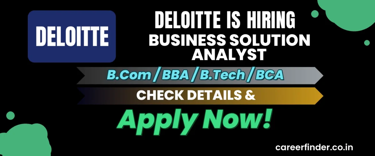 Join As Business Solution Analyst At Deloitte | Apply Now