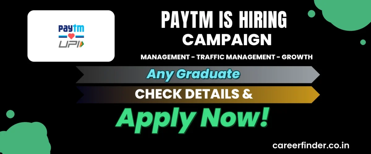 Join As Campaign Management - Traffic Management - Growth At Paytm | Apply Now