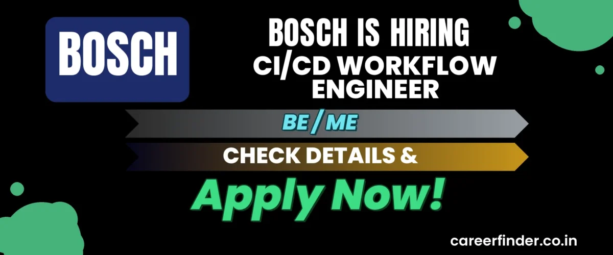 Join As CI/CD Workflow Engineer At Bosch | Apply Now