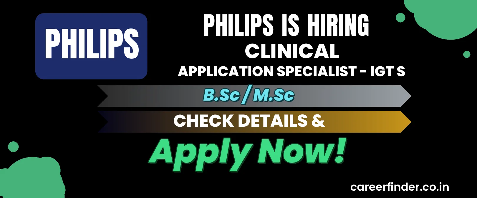 Join As Clinical Application Specialist - IGT S At Philips | Apply Now