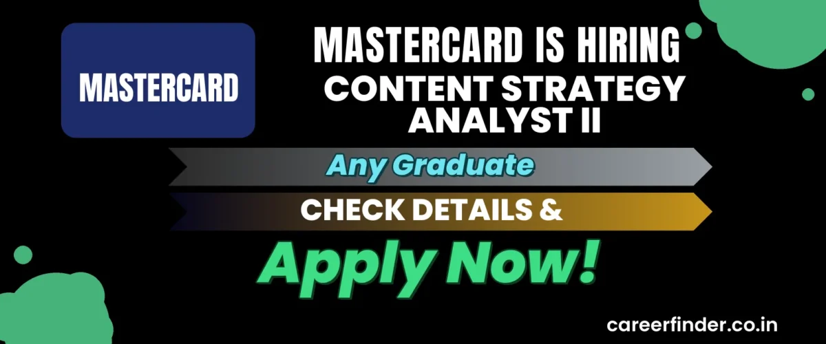 Join As Content Strategy Analyst II At Mastercard | Apply Now
