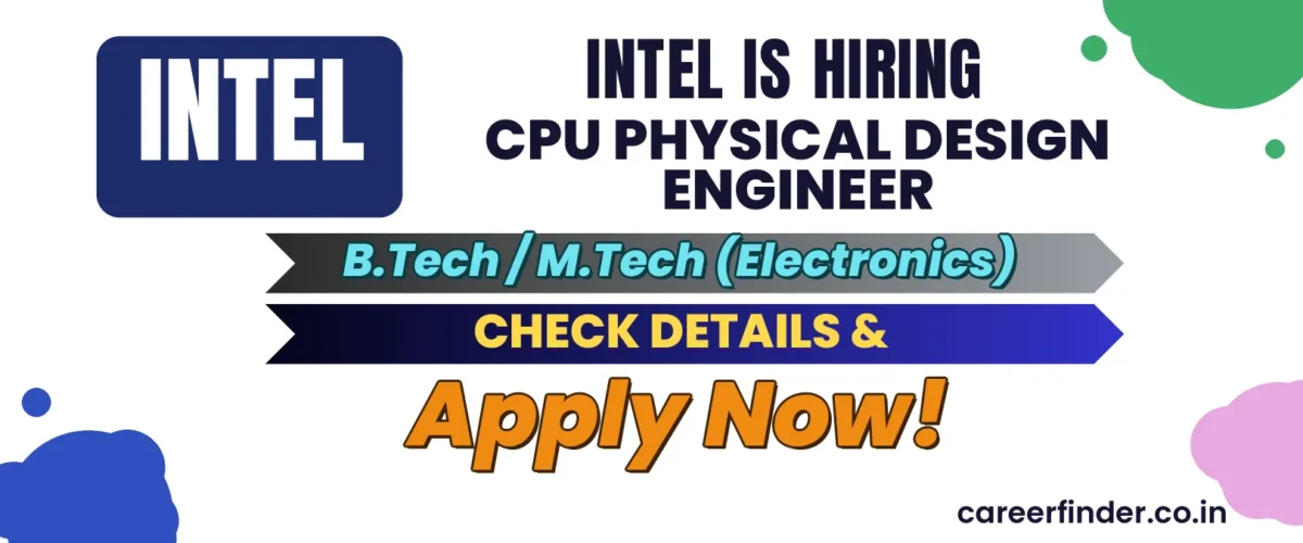 Join As CPU Physical Design Engineer At Intel | Apply Now