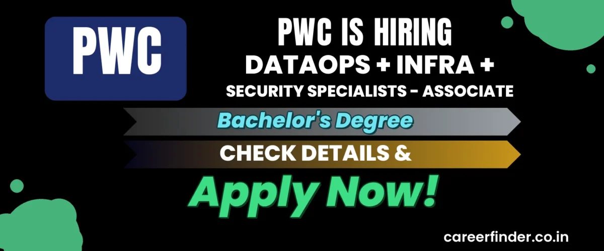 Join As Dataops + Infra + Security Specialists - Associate At PwC | Apply Now