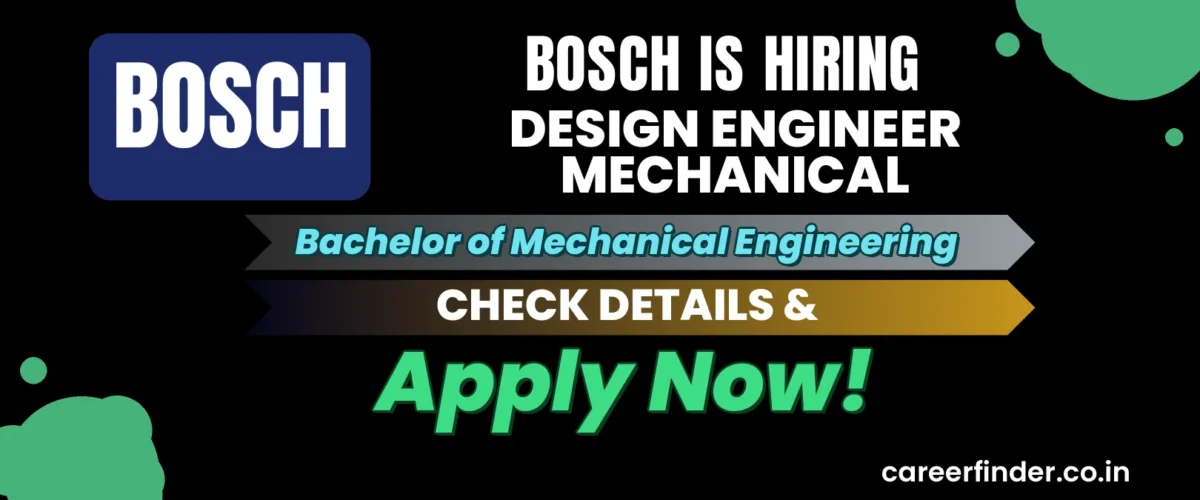Join As Design Engineer Mechanical At Bosch | Apply Now