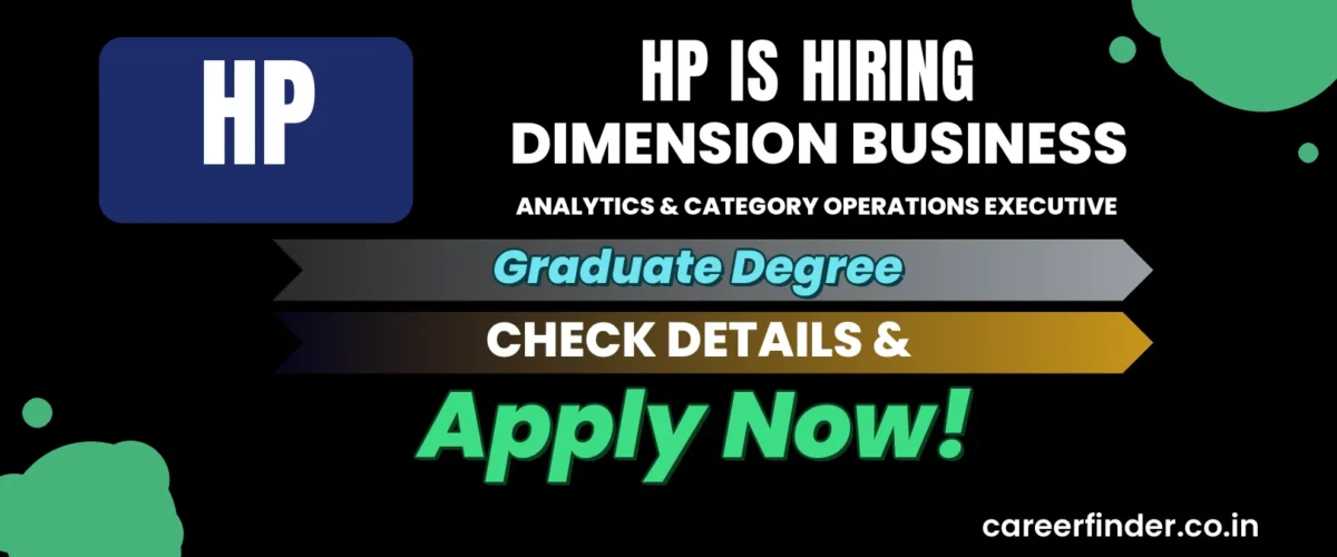 Join As Dimension Business Analytics & Category Operations Executive At HP | Apply Now