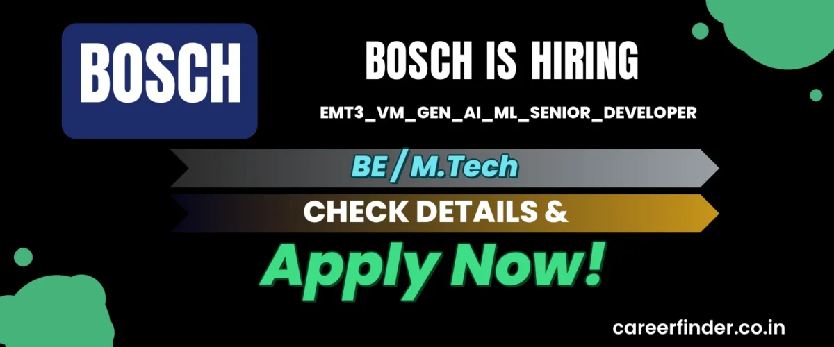 Join As EMT3_VM_Gen_AI_ML_Senior_Developer At Bosch | Apply Now