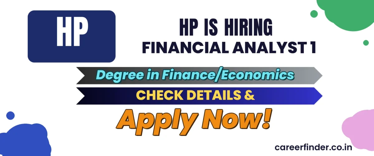 Join As Financial Analyst 1 At HP | Apply Now