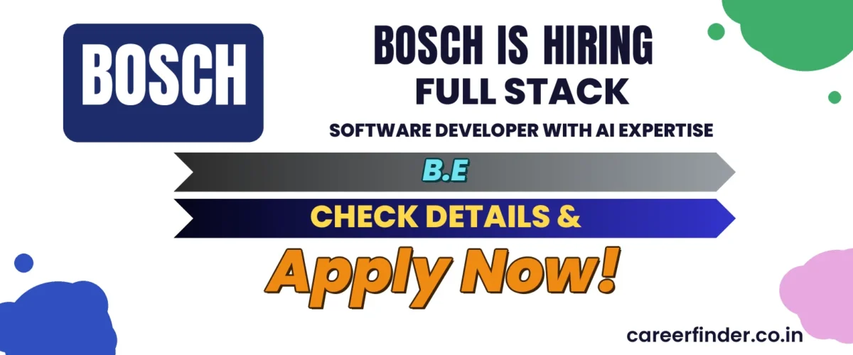 Join As Full Stack Software Developer with AI expertise At Bosch | Apply Now