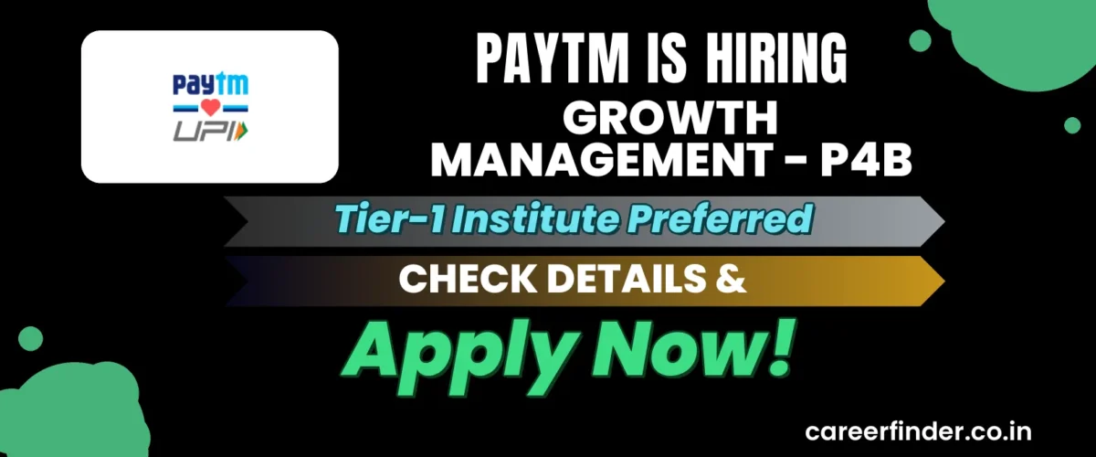 Join As Growth Management - P4B At Paytm | Apply Now