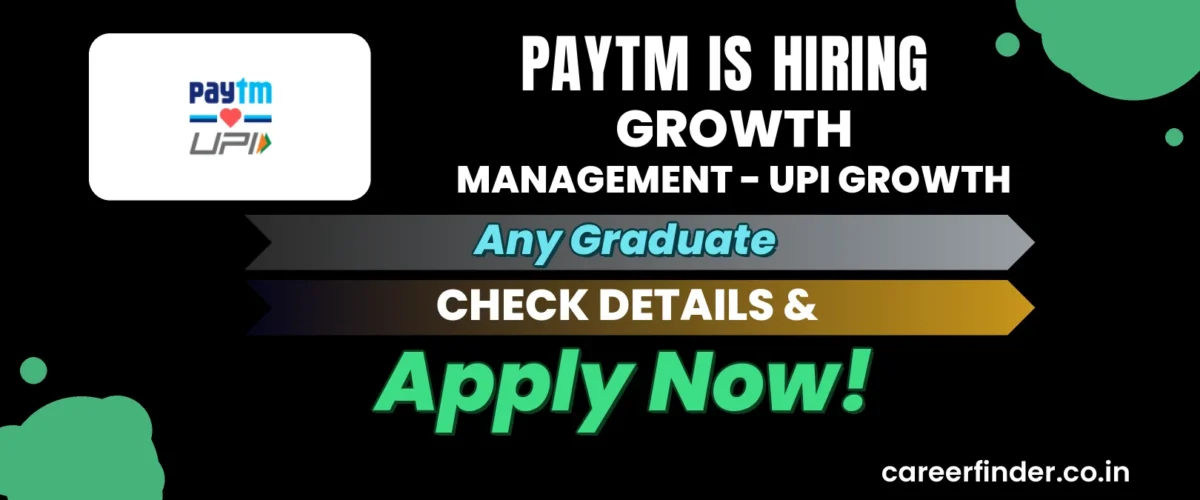Join As Growth Management - UPI Growth At Paytm | Apply Now