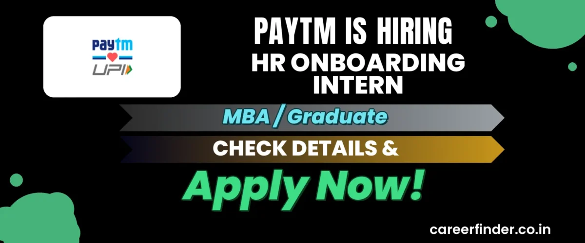 Join As HR Onboarding Intern At Paytm | Apply Now