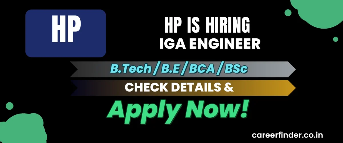 Join As IGA Engineer At HP | Apply Now