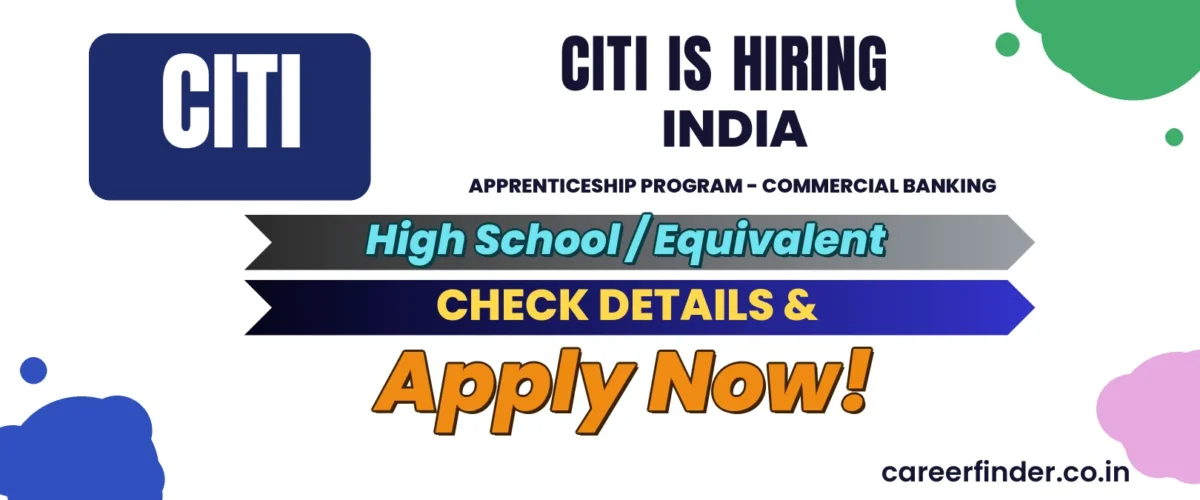 Join As India Apprenticeship Program - Commercial Banking At Citi | Apply Now