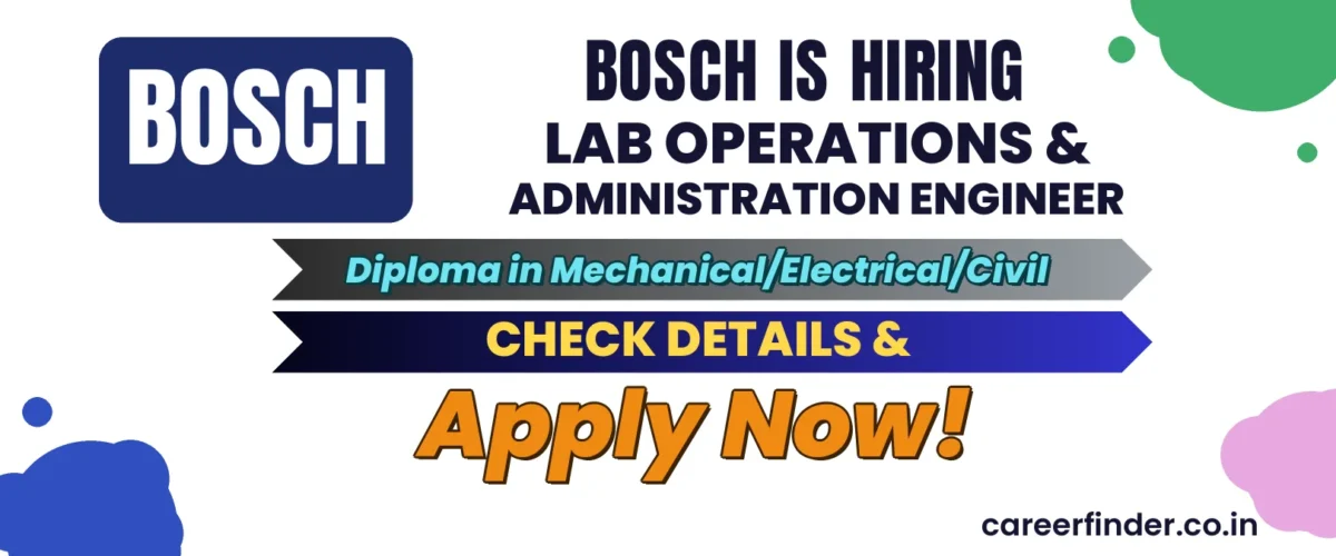 Join As Lab Operations & Administration Engineer At Bosch | Apply Now