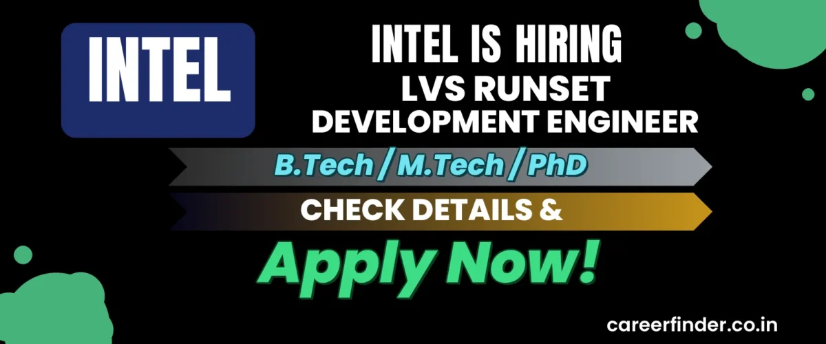 Join As LVS Runset Development Engineer At Intel | Apply Now