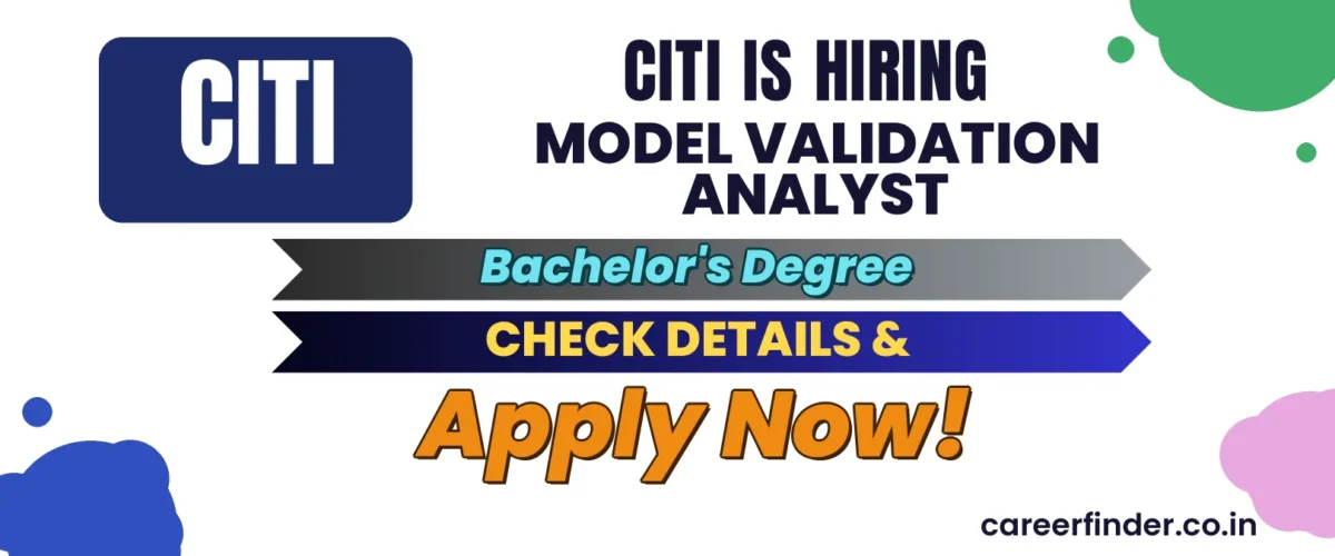 Join As Model Validation Analyst At Citi | Apply Now