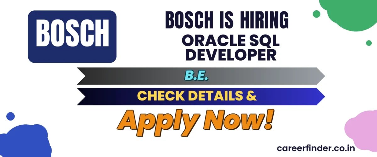 Join As Oracle SQL Developer At Bosch | Apply Now