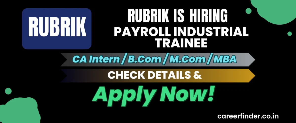 Join As Payroll Industrial Trainee At Rubrik | Apply Now