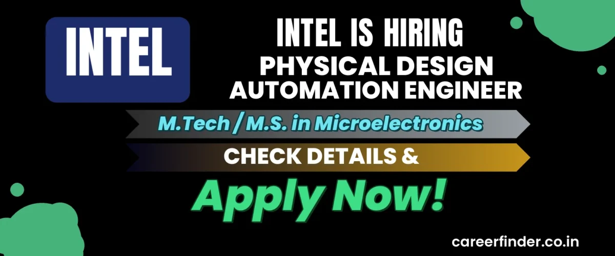 Join As Physical Design Automation Engineer At Intel | Apply Now