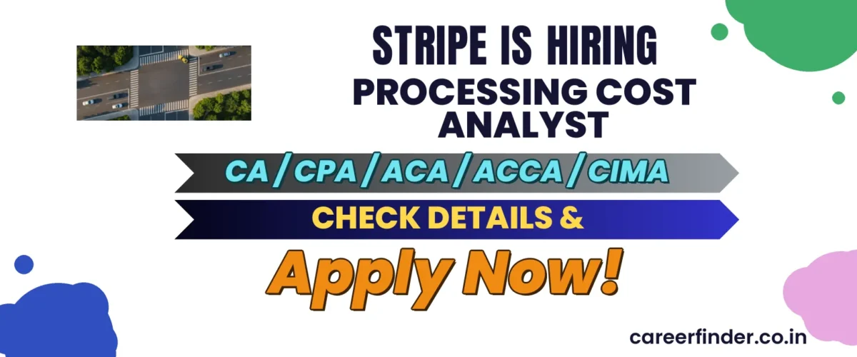 Join As Processing Cost Analyst At Stripe | Apply Now