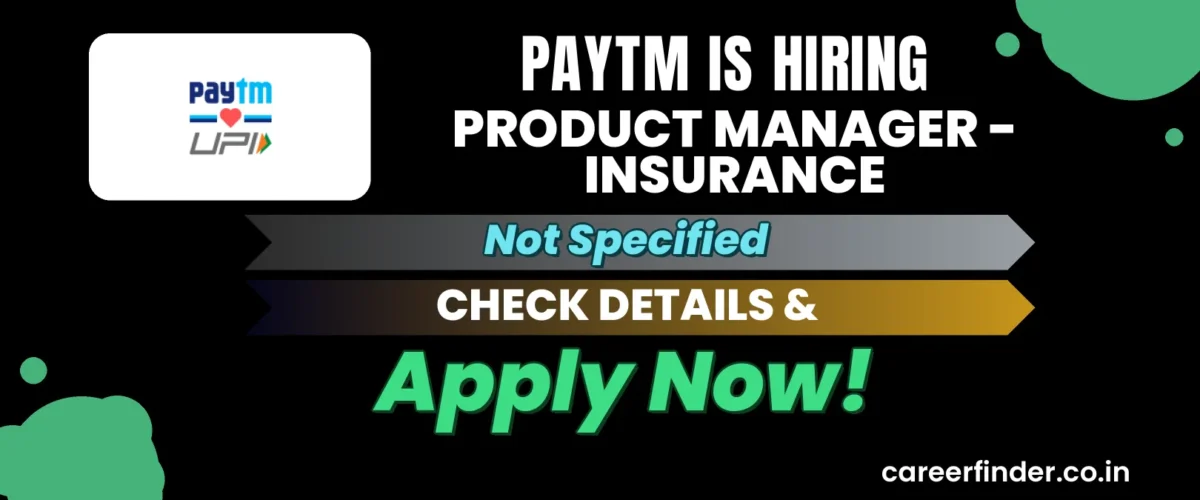 Join As Product Manager - Insurance At Paytm | Apply Now