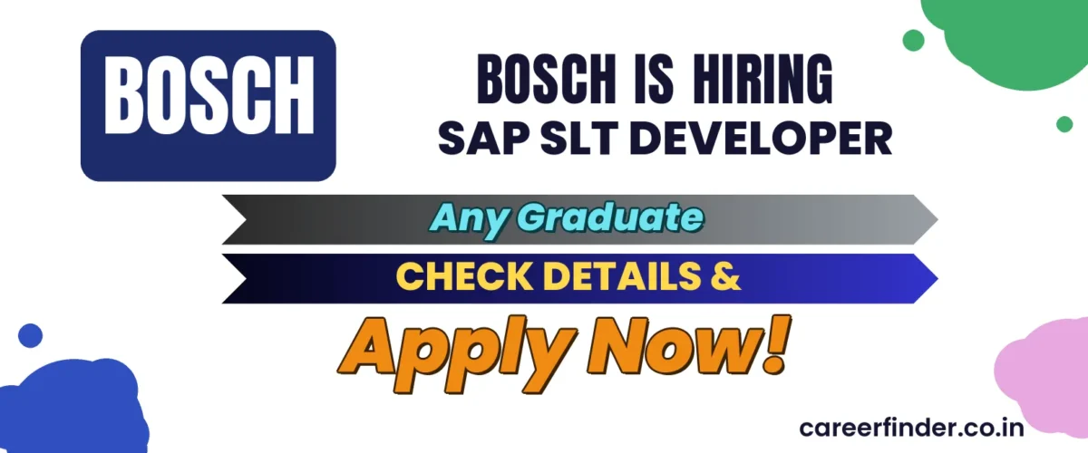 Join As SAP SLT Developer At Bosch | Apply Now