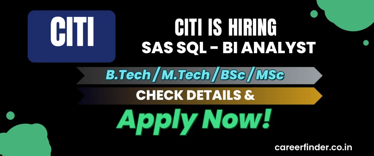 Join As SAS SQL - BI Analyst At Citi | Apply Now