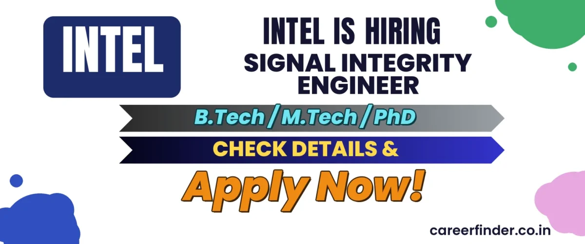 Join As Signal Integrity Engineer At Intel | Apply Now