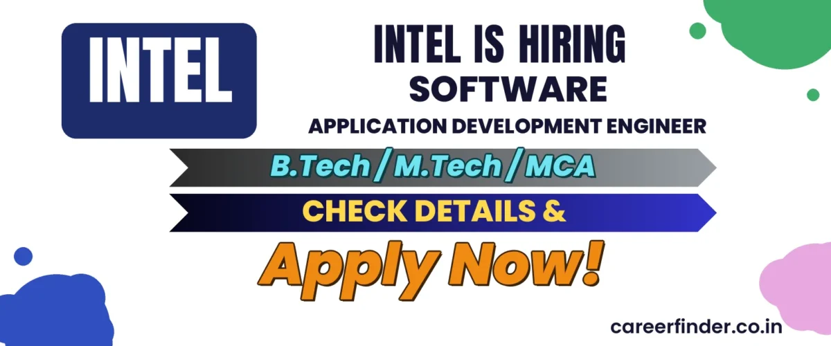 Join As Software Application Development Engineer At Intel | Apply Now