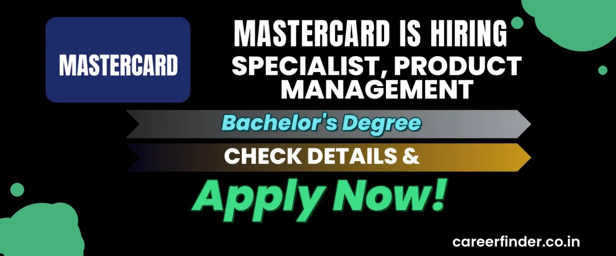 Join As Specialist, Product Management At Mastercard | Apply Now