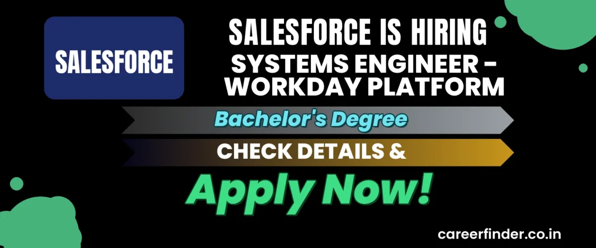 Join As Systems Engineer - Workday Platform At Salesforce | Apply Now
