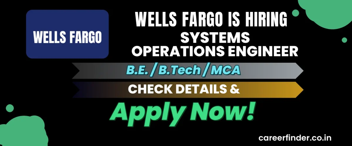 Join As Systems Operations Engineer At Wells Fargo | Apply Now