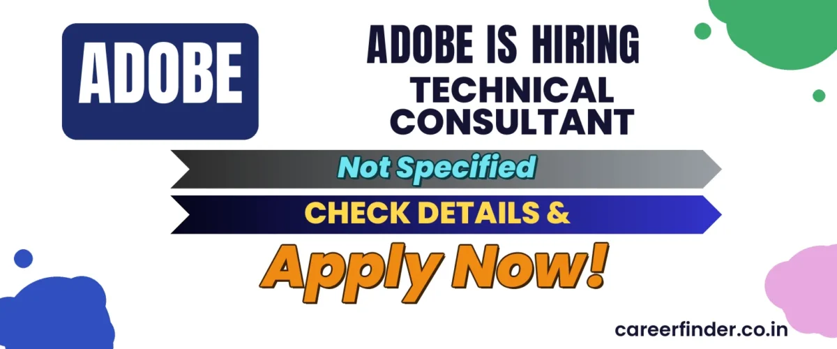 Join As Technical Consultant At Adobe | Apply Now