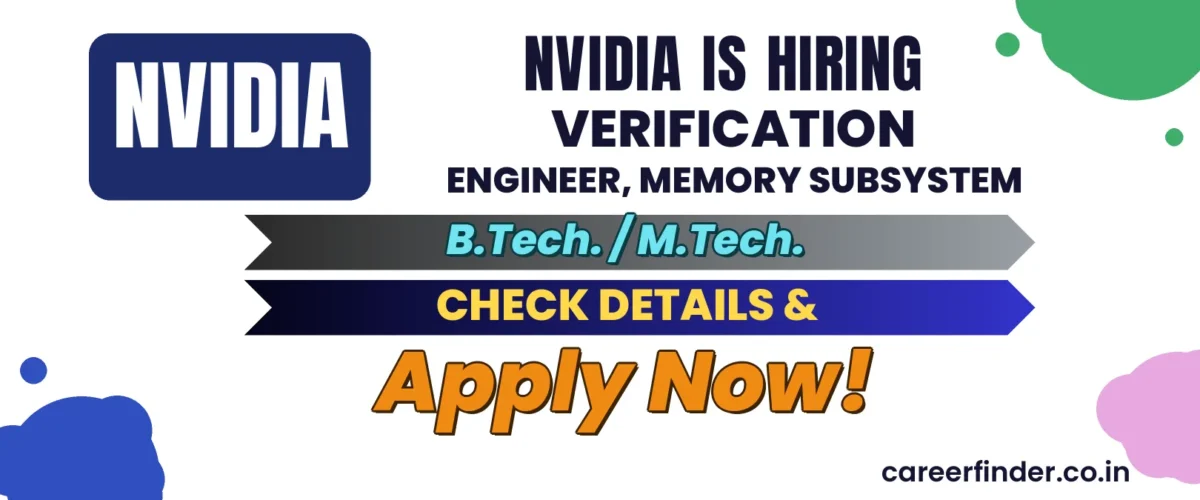 Join As Verification Engineer, Memory Subsystem At NVIDIA | Apply Now