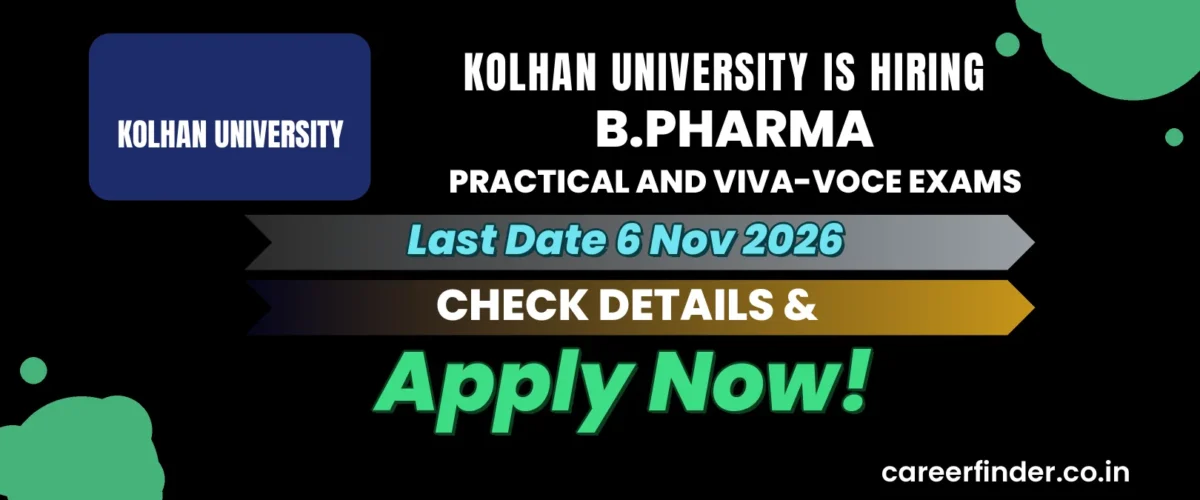Kolhan University B.Pharma Practical and Viva-Voce Exams Recruitment 2026 | Apply Now