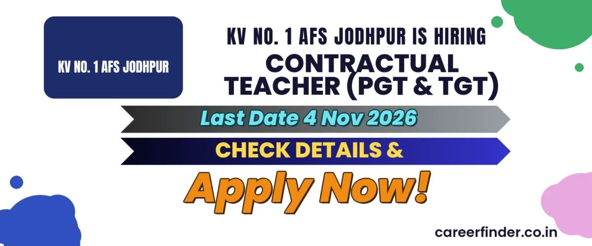 KV No. 1 AFS Jodhpur Contractual Teacher (PGT & TGT) Recruitment 2026 | Apply Now