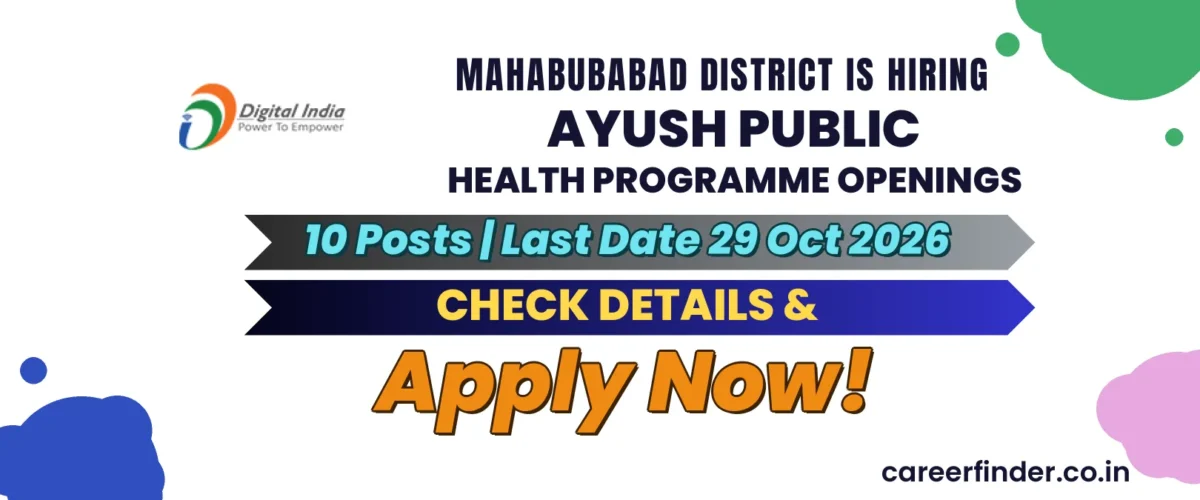 Mahabubabad District AYUSH Public Health Programme Openings Recruitment 2026 | 10 Posts | Apply Now