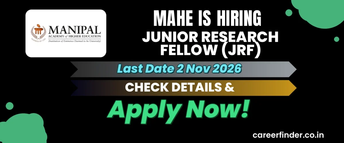 MAHE Junior Research Fellow (JRF) Recruitment 2026 | Apply Now