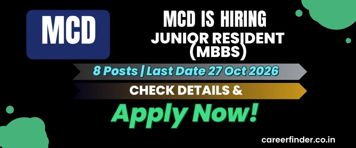 MCD Junior Resident (MBBS) Recruitment 2026 | 8 Posts | Apply Now