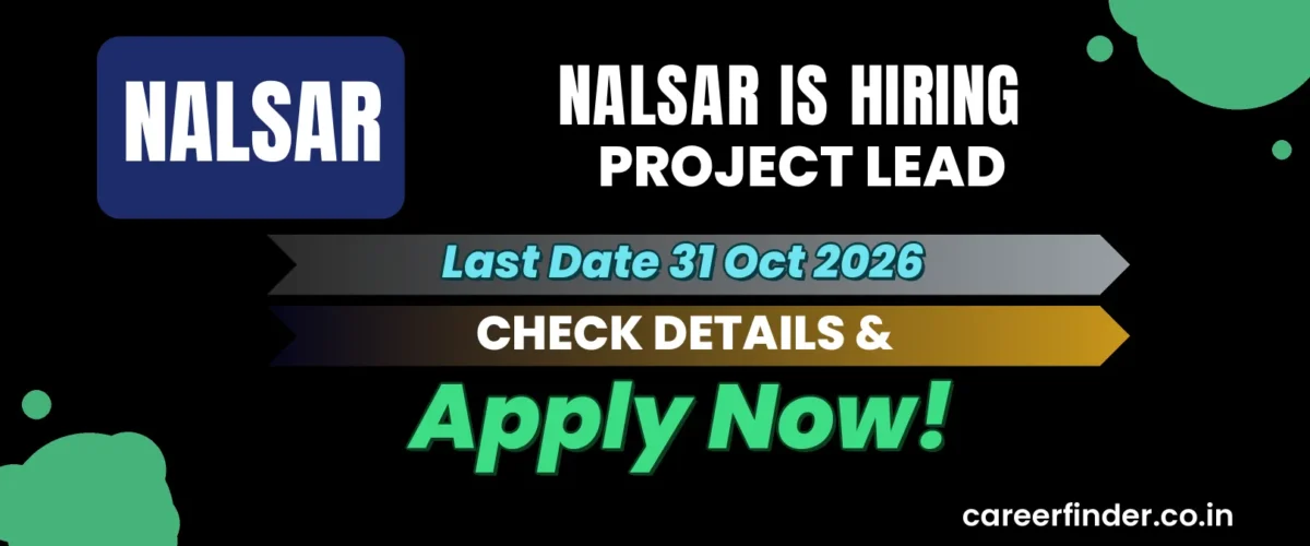 NALSAR Project Lead Recruitment 2026 | Last Date 31 Oct | Apply Now