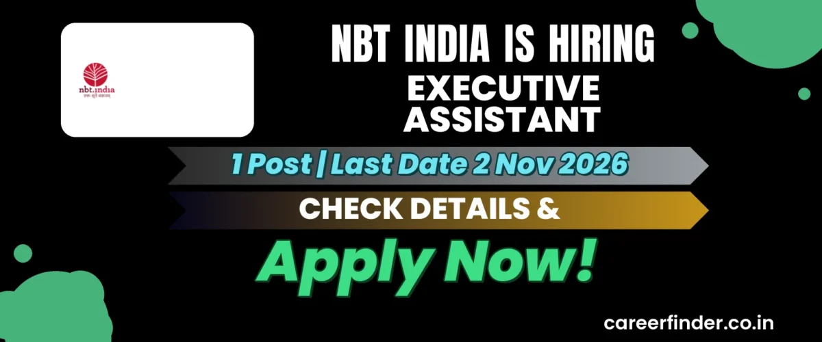 NBT India Executive Assistant Recruitment 2026 | 1 Post | Apply Now