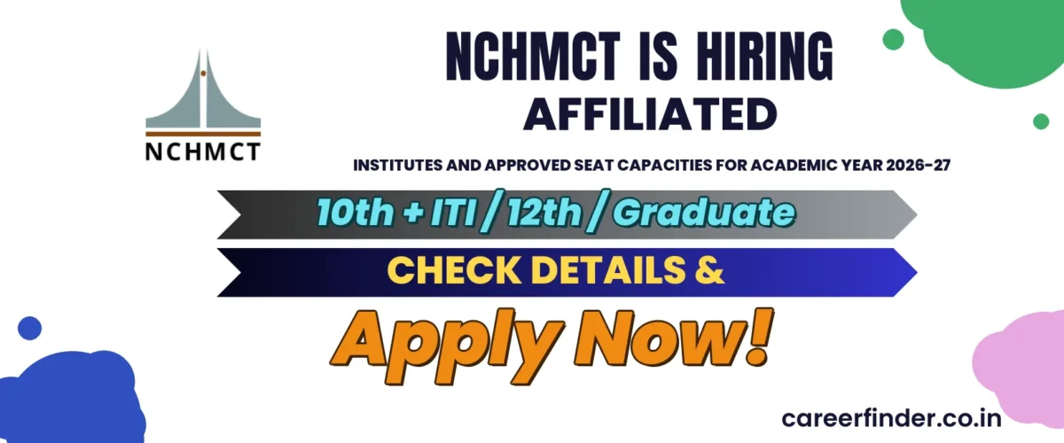 NCHMCT Affiliated Institutes and Approved Seat Capacities for Academic Year 2026-27 Recruitment 2026 | Apply Now