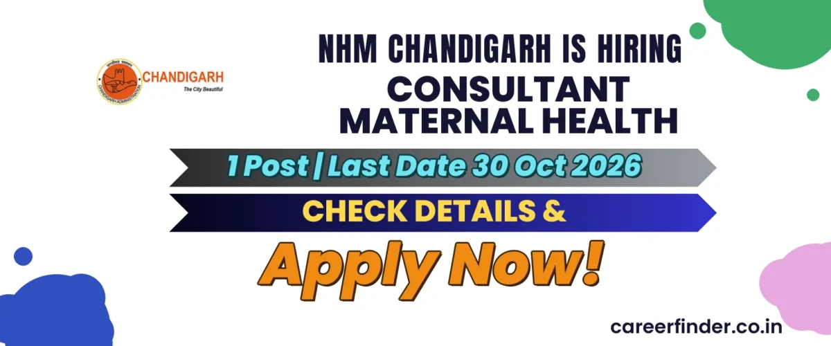 NHM Chandigarh Consultant Maternal Health Recruitment 2026 | 1 Post | Apply Now