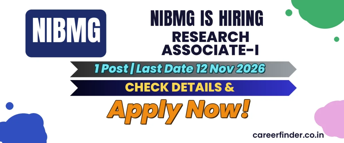 NIBMG Research Associate-I Recruitment 2026 | 1 Post | Apply Now