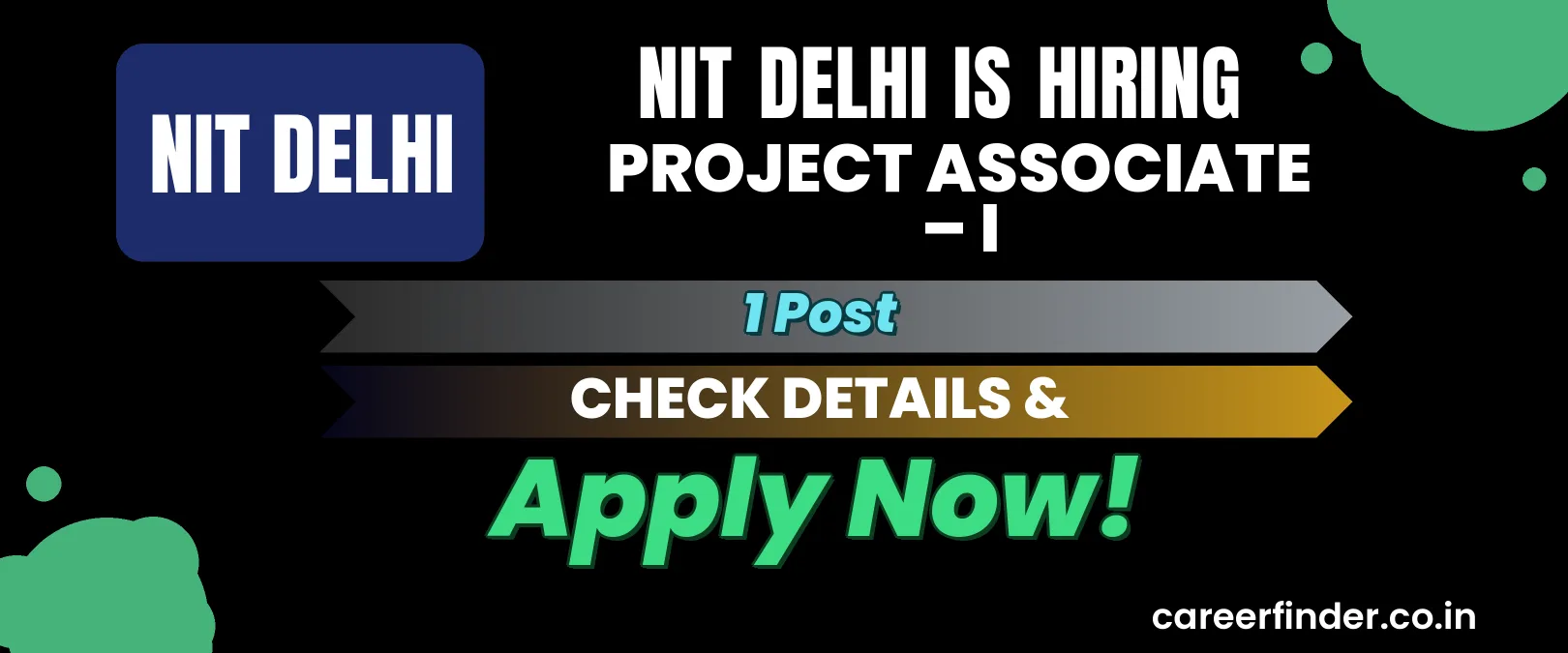 NIT Delhi Project Associate – I Recruitment 2026 | 1 Post | Apply Now