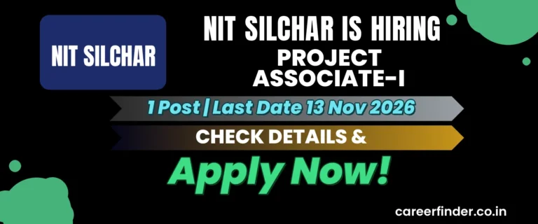 NIT Silchar Project Associate-I Recruitment 2026 | 1 Post | Apply Now